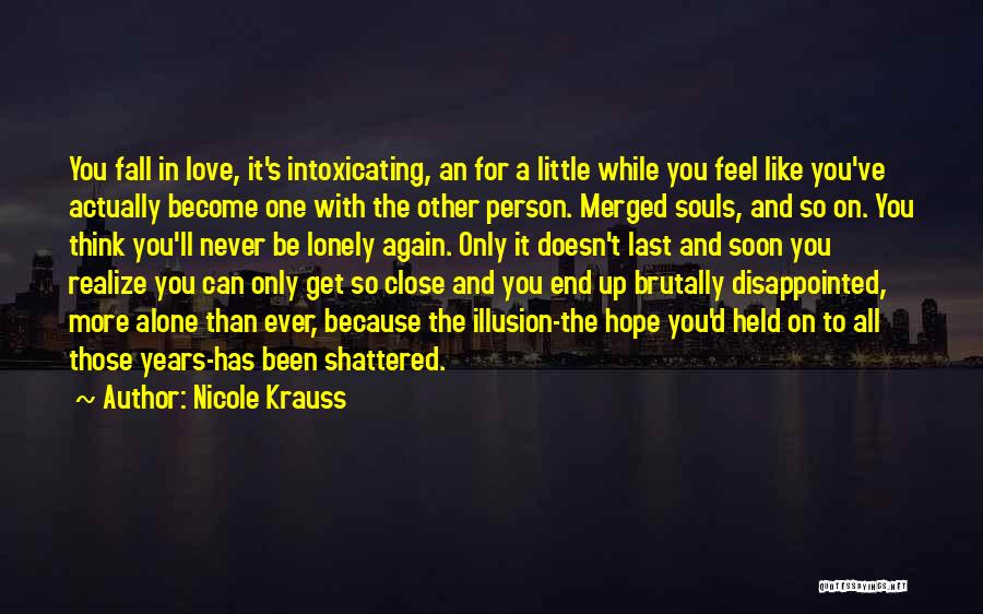 I Feel Like A Disappointment Quotes By Nicole Krauss