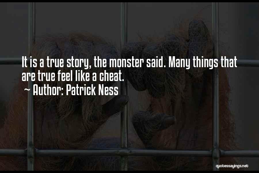 I Feel Like A Monster Quotes By Patrick Ness