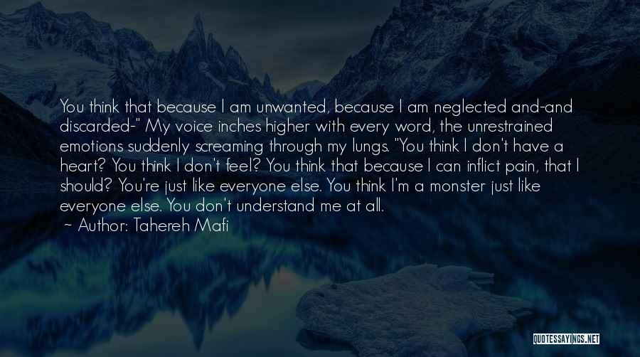 I Feel Like A Monster Quotes By Tahereh Mafi