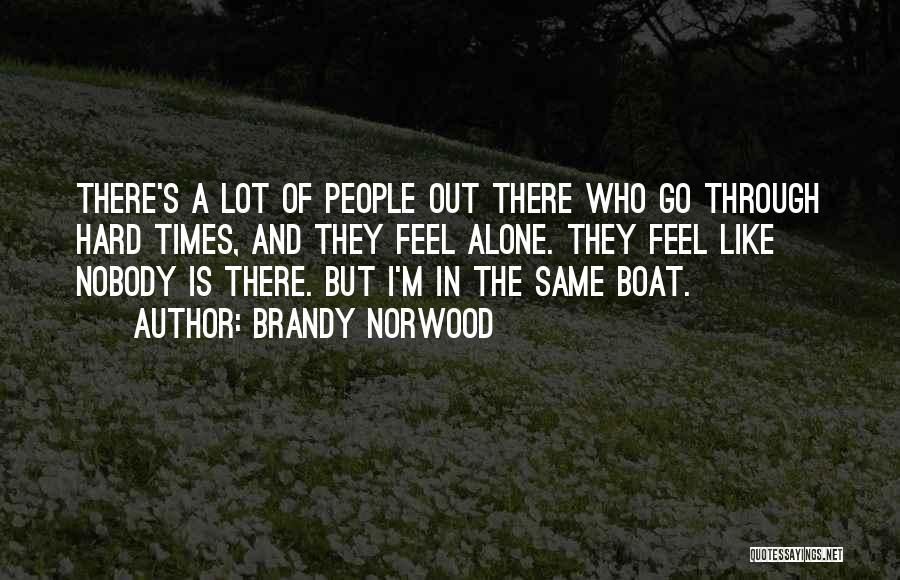 I Feel Like A Nobody Quotes By Brandy Norwood