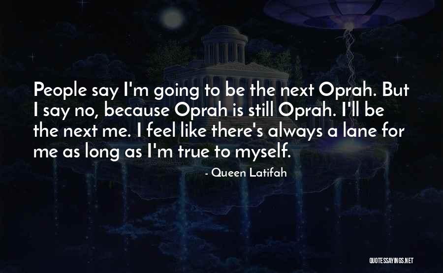 I Feel Like A Queen Quotes By Queen Latifah