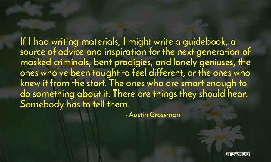 I Feel Lonely Quotes By Austin Grossman I Feel Lonely Quotes By Austin Grossman
