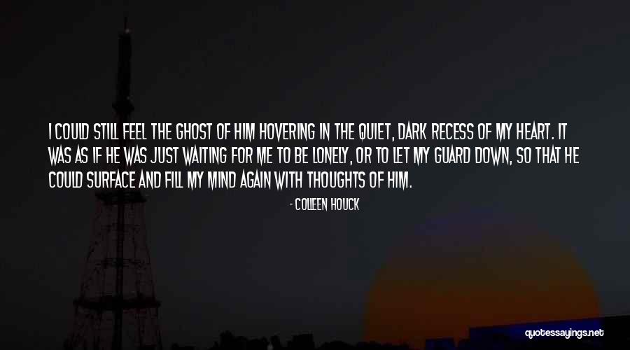 I Feel Lonely Quotes By Colleen Houck I Feel Lonely Quotes By Colleen Houck
