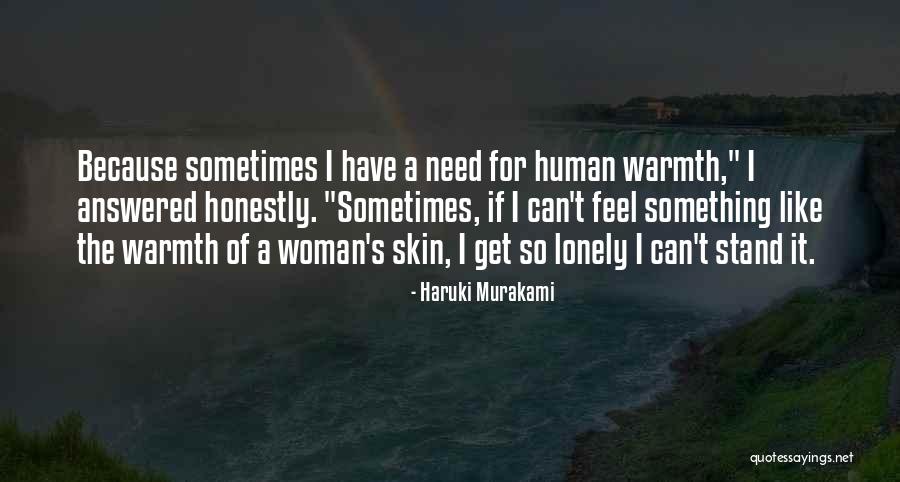 I Feel Lonely Quotes By Haruki Murakami I Feel Lonely Quotes By Haruki Murakami