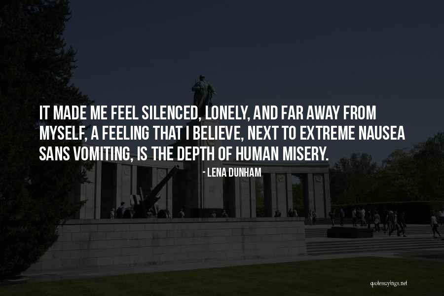 I Feel Lonely Quotes By Lena Dunham I Feel Lonely Quotes By Lena Dunham