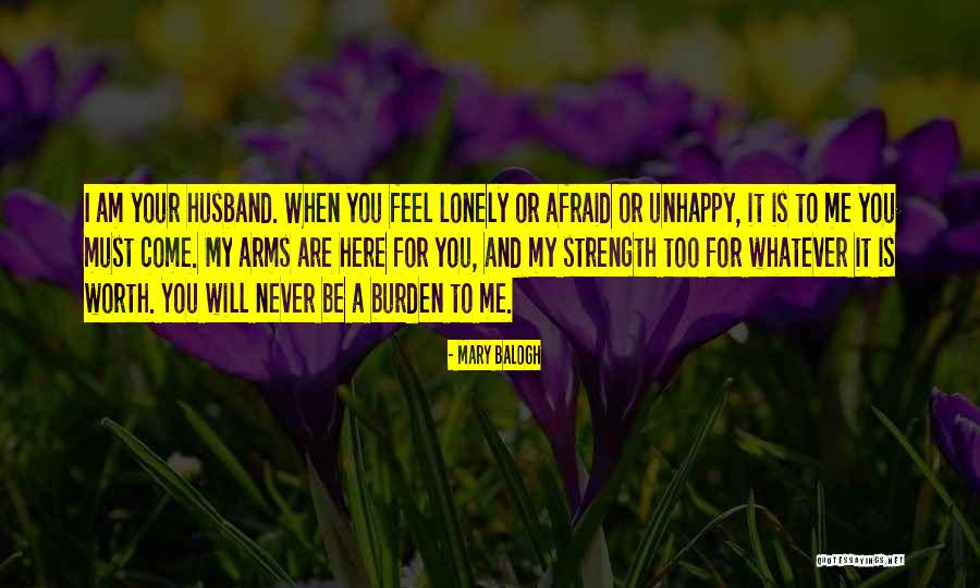 I Feel Lonely Quotes By Mary Balogh I Feel Lonely Quotes By Mary Balogh
