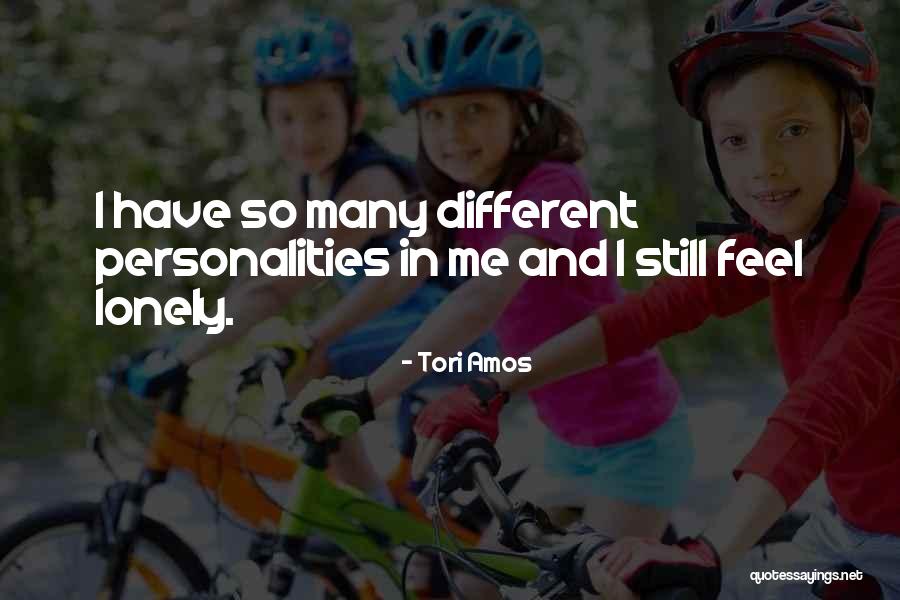 I Feel Lonely Quotes By Tori Amos I Feel Lonely Quotes By Tori Amos