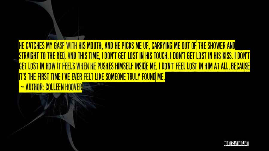I Feel Lost Inside Myself Quotes By Colleen Hoover