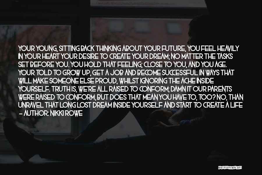 I Feel Lost Inside Myself Quotes By Nikki Rowe