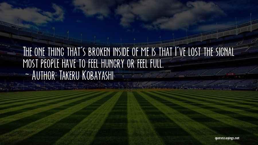 I Feel Lost Inside Myself Quotes By Takeru Kobayashi