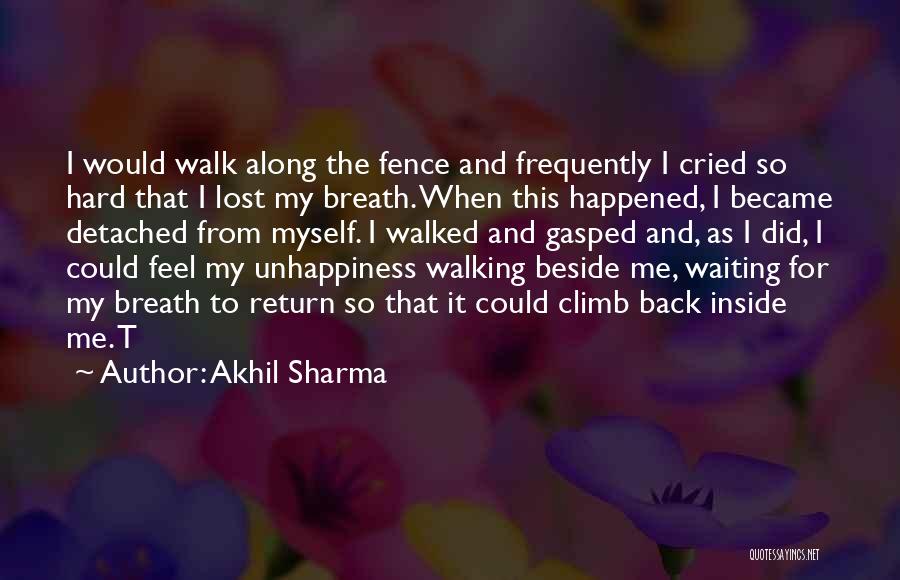 I Feel Lost Quotes By Akhil Sharma