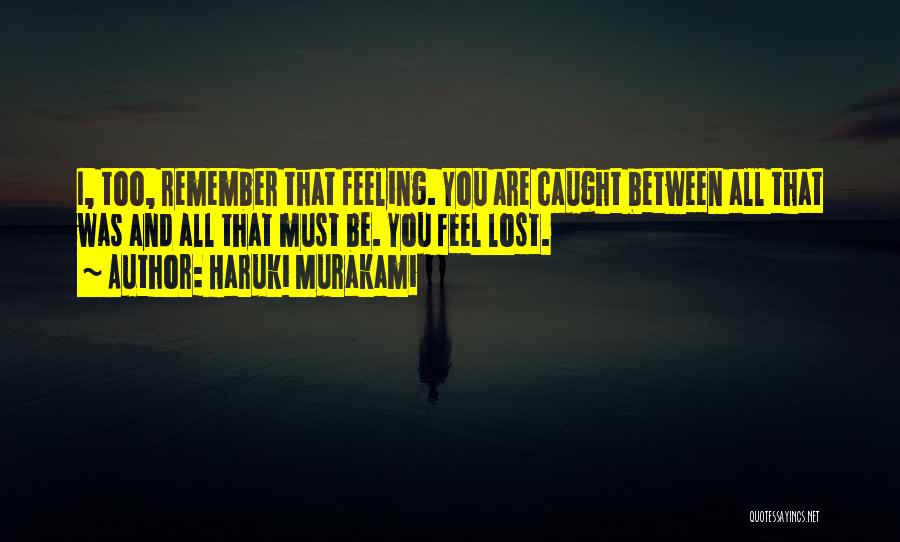 I Feel Lost Without Her Quotes By Haruki Murakami