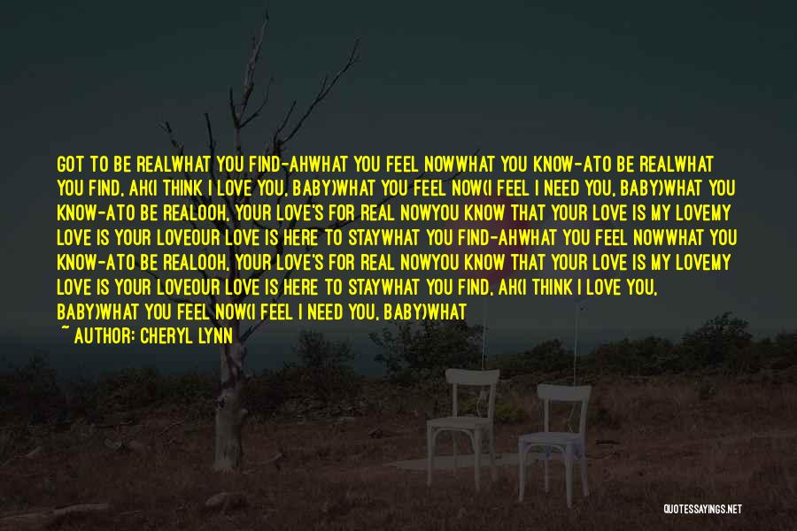 I Feel Love For You Quotes By Cheryl Lynn