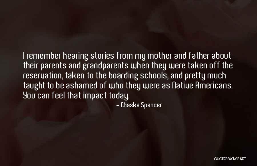 I Feel Pretty Quotes By Chaske Spencer I Feel Pretty Quotes By Chaske Spencer