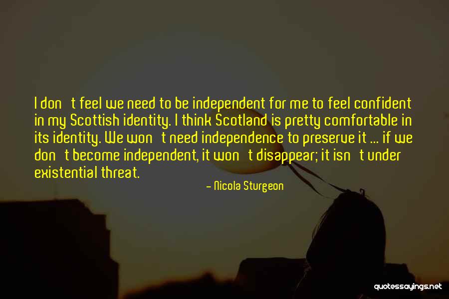 I Feel Pretty Quotes By Nicola Sturgeon I Feel Pretty Quotes By Nicola Sturgeon