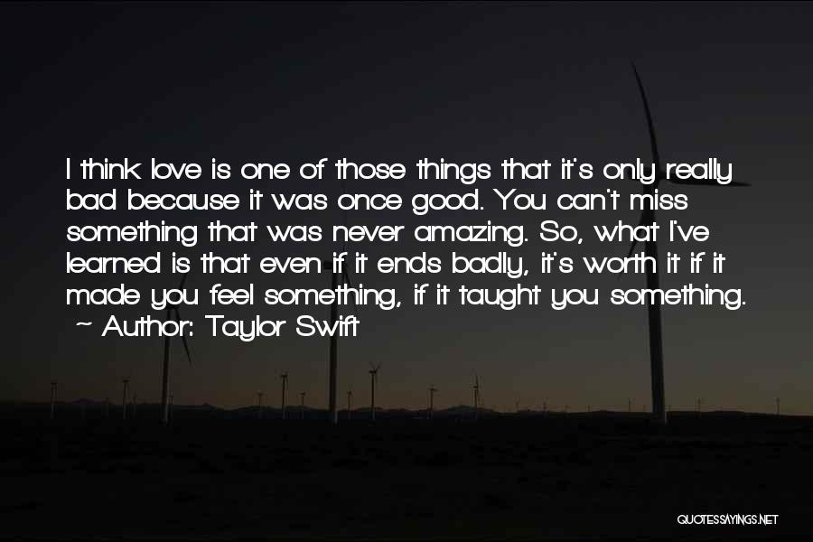 I Feel Really Bad Quotes By Taylor Swift