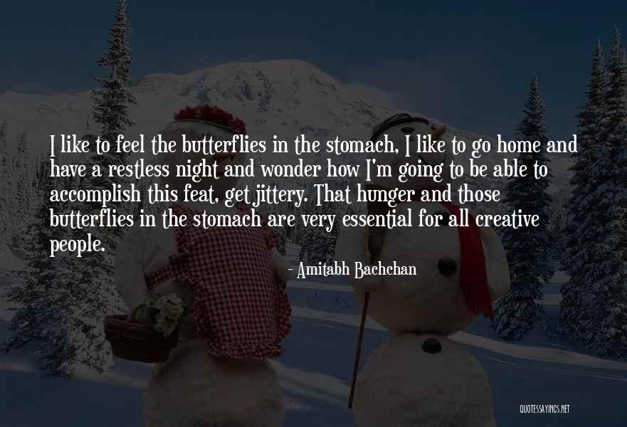 I Feel Restless Quotes By Amitabh Bachchan I Feel Restless Quotes By Amitabh Bachchan