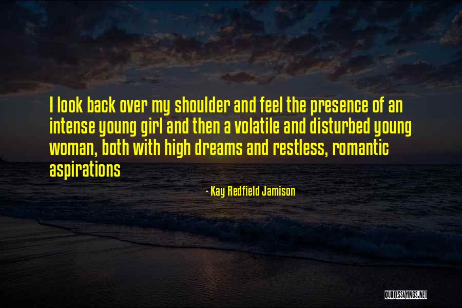 I Feel Restless Quotes By Kay Redfield Jamison