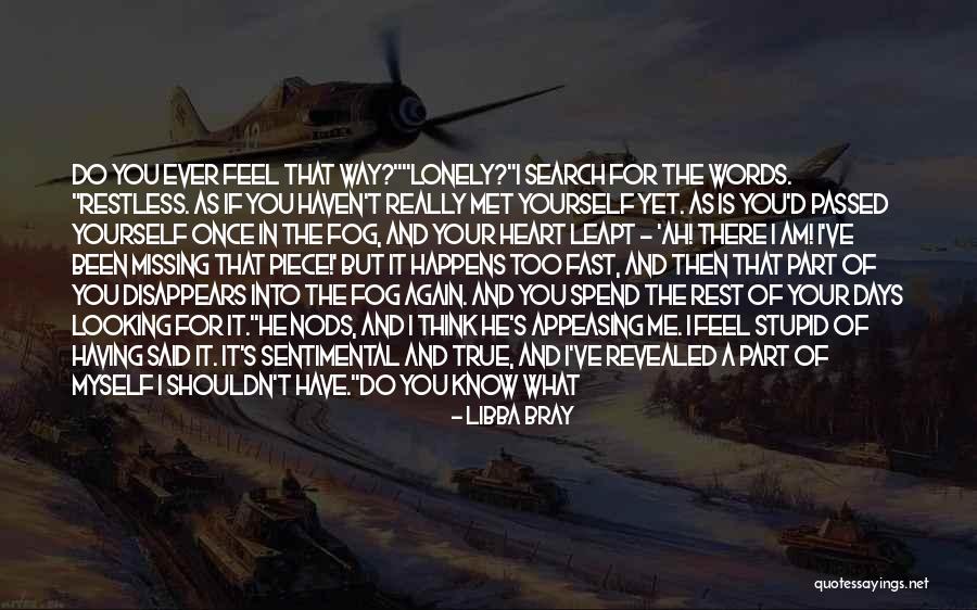I Feel Restless Quotes By Libba Bray I Feel Restless Quotes By Libba Bray