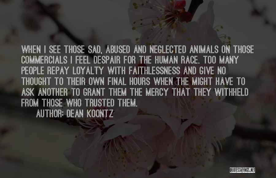 I Feel Sad Quotes By Dean Koontz