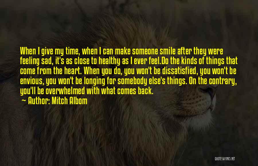 I Feel Sad Quotes By Mitch Albom