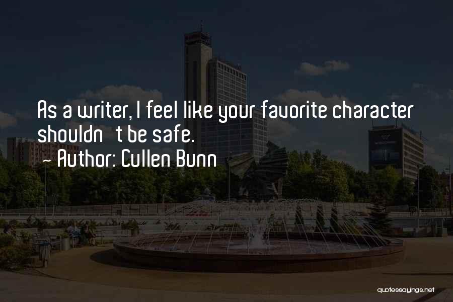 I Feel Safe When I'm With You Quotes By Cullen Bunn