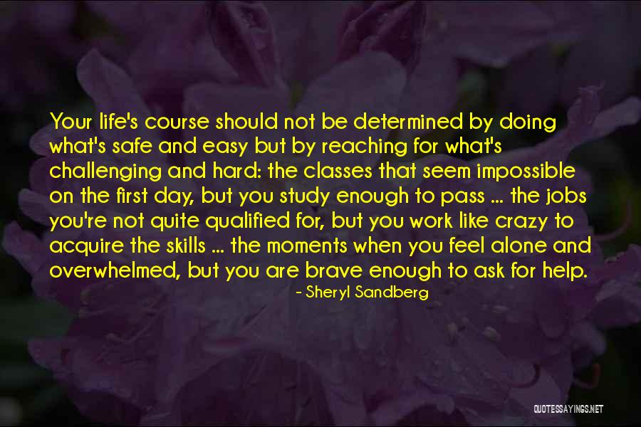 I Feel Safe When I'm With You Quotes By Sheryl Sandberg