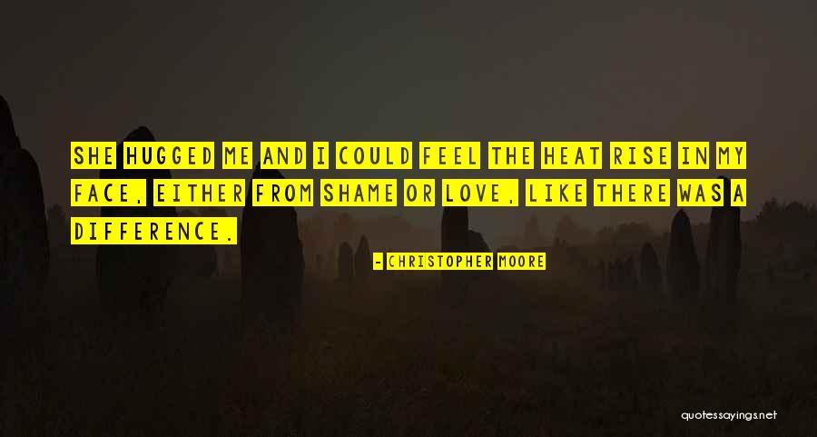 I Feel Shame Quotes By Christopher Moore I Feel Shame Quotes By Christopher Moore