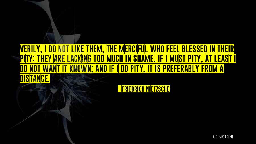 I Feel Shame Quotes By Friedrich Nietzsche I Feel Shame Quotes By Friedrich Nietzsche