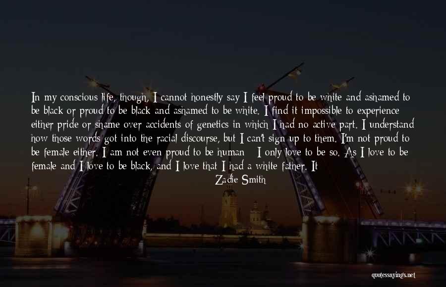 I Feel Shame Quotes By Zadie Smith I Feel Shame Quotes By Zadie Smith
