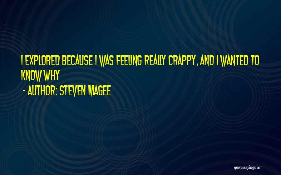 I Feel Sick Quotes By Steven Magee