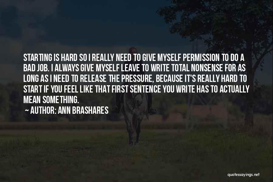 I Feel So Bad For You Quotes By Ann Brashares