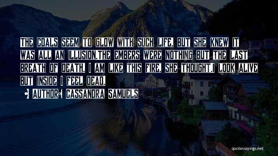 I Feel So Dead Inside Quotes By Cassandra Samuels