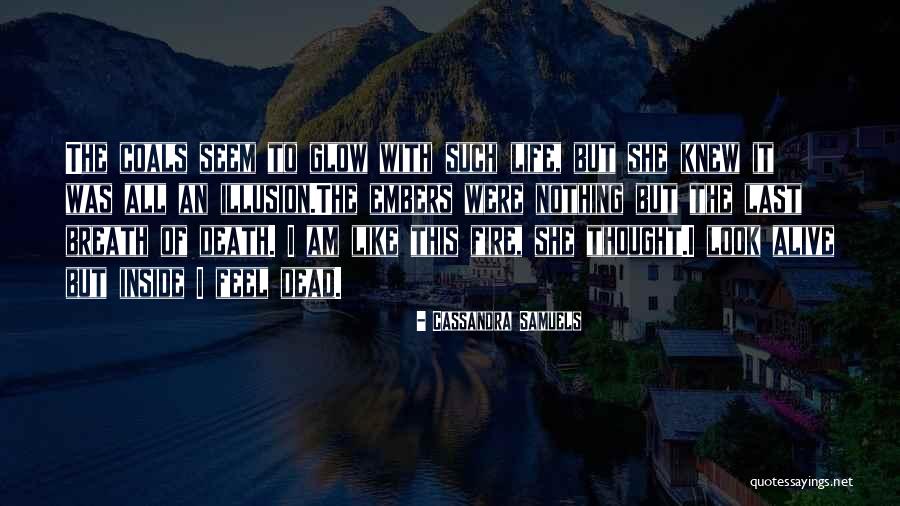 I Feel So Dead Inside Quotes By Cassandra Samuels I Feel So Dead Inside Quotes By Cassandra Samuels