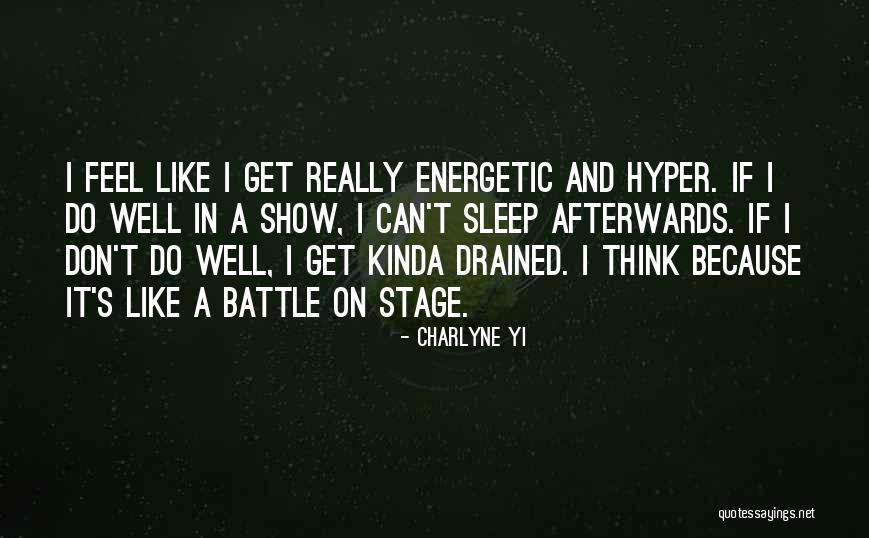 I Feel So Drained Quotes By Charlyne Yi I Feel So Drained Quotes By Charlyne Yi