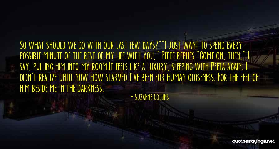 I Feel So In Love With You Quotes By Suzanne Collins