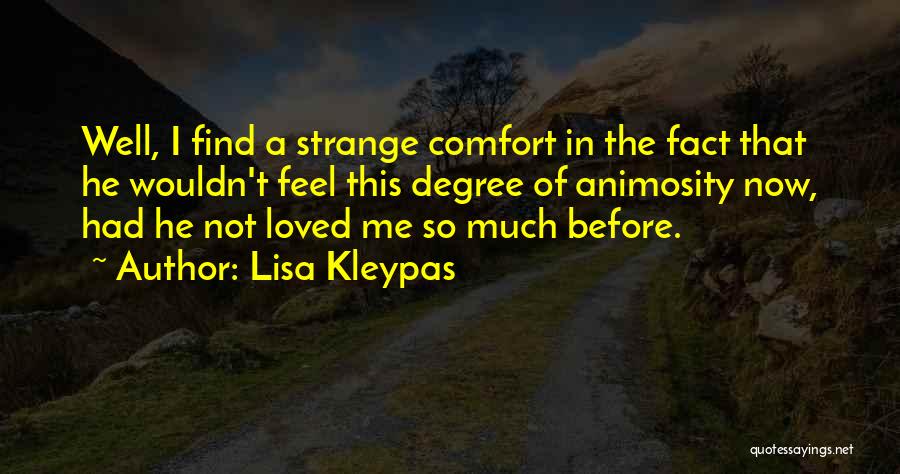 I Feel So Loved Quotes By Lisa Kleypas