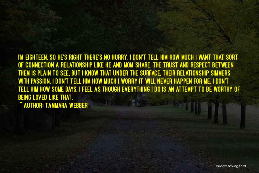 I Feel So Loved Quotes By Tammara Webber