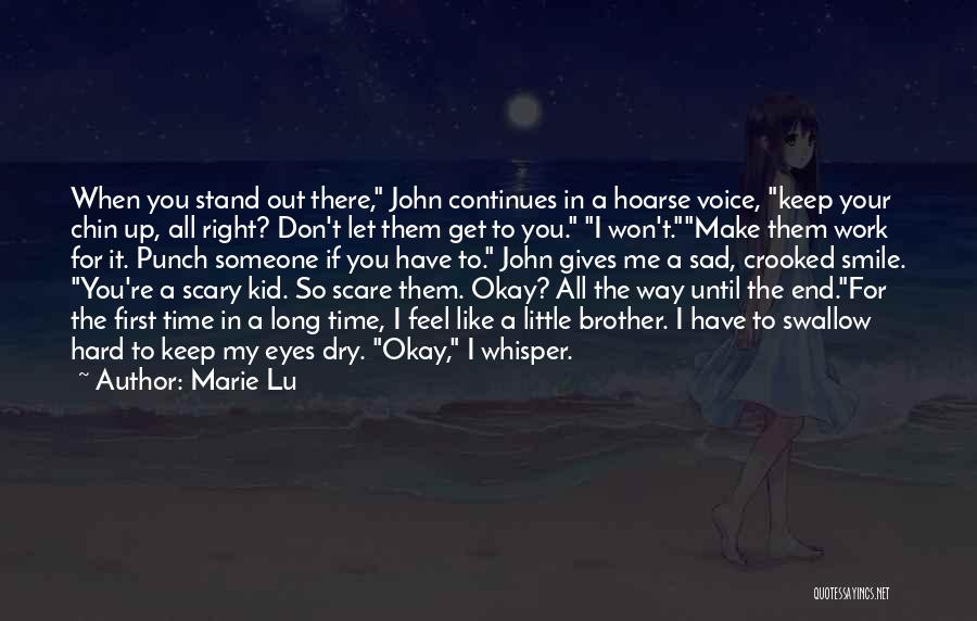 I Feel So Sad Right Now Quotes By Marie Lu