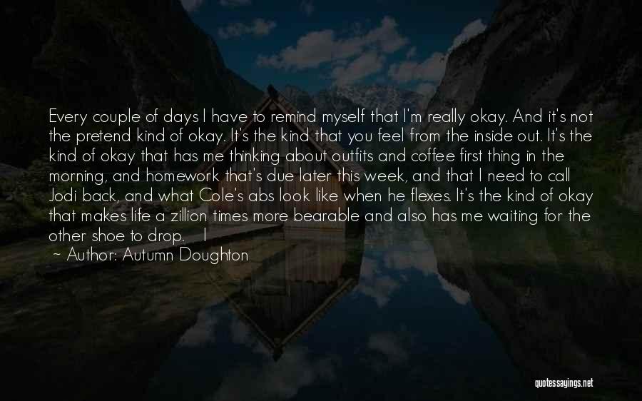 I Feel That Quotes By Autumn Doughton