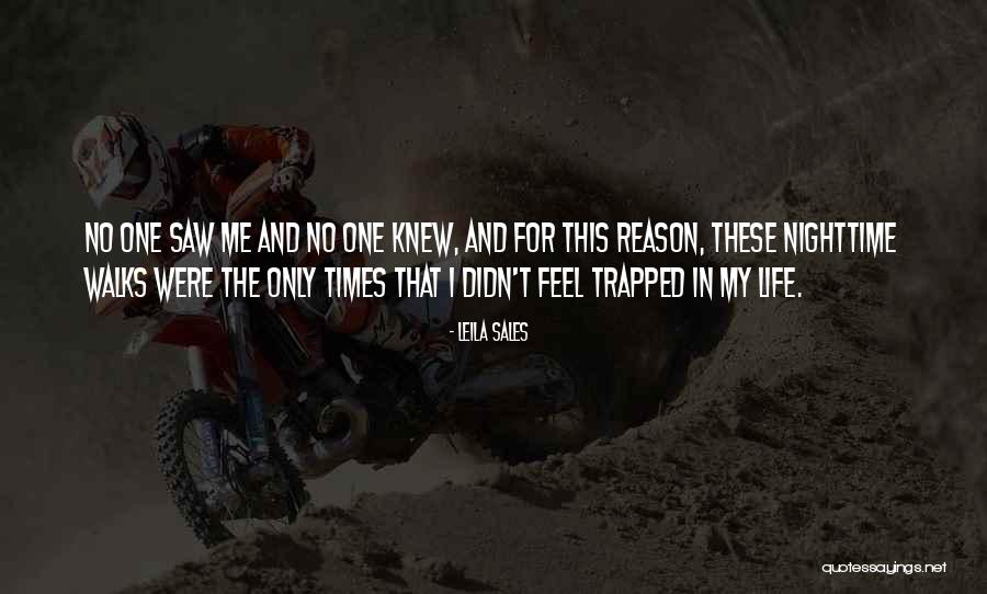 I Feel Trapped Quotes By Leila Sales I Feel Trapped Quotes By Leila Sales