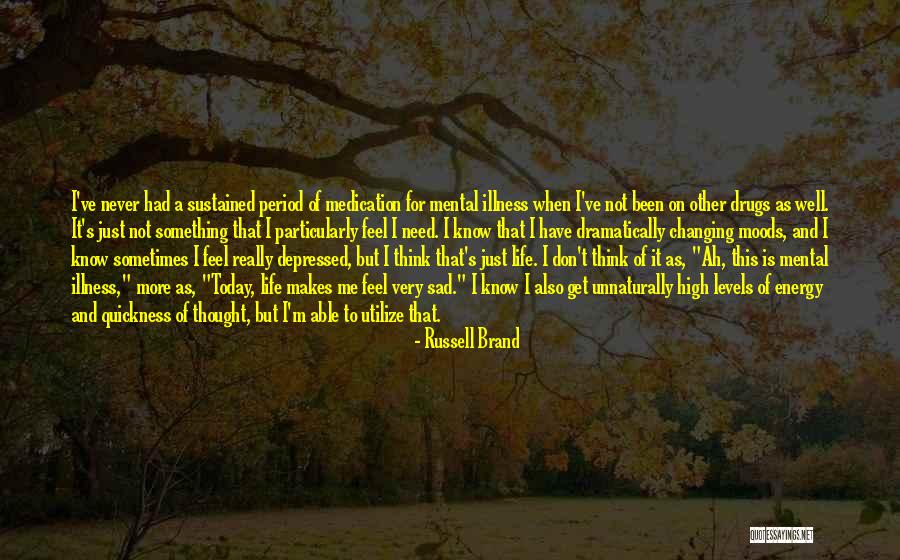 I Feel Very Sad Quotes By Russell Brand I Feel Very Sad Quotes By Russell Brand