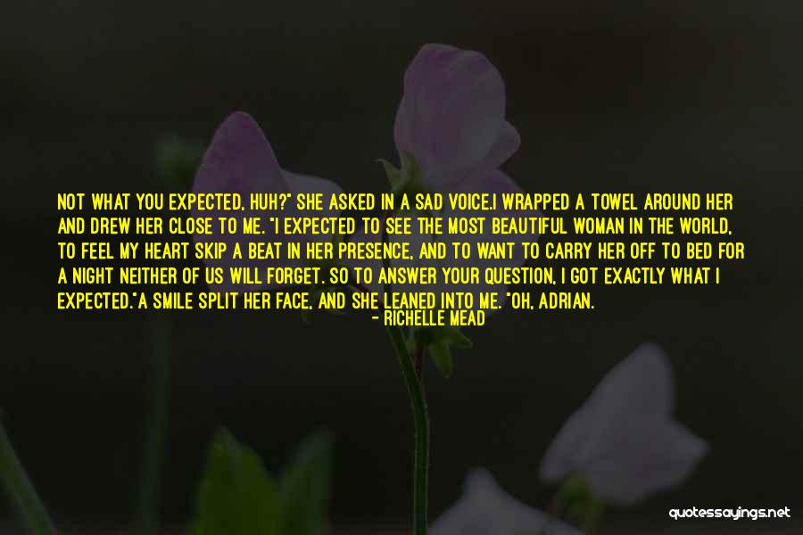 I Feel Your Presence Quotes By Richelle Mead I Feel Your Presence Quotes By Richelle Mead