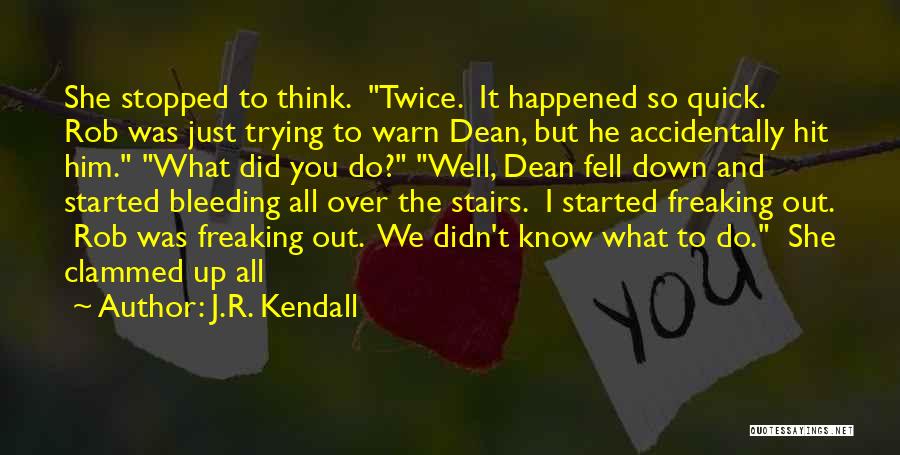 I Fell For You Quick Quotes By J.R. Kendall