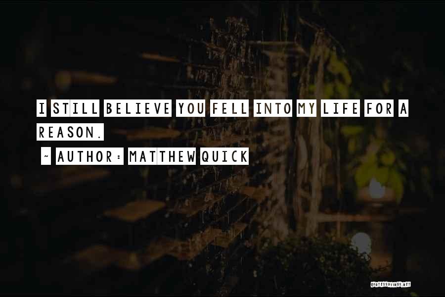 I Fell For You Quick Quotes By Matthew Quick