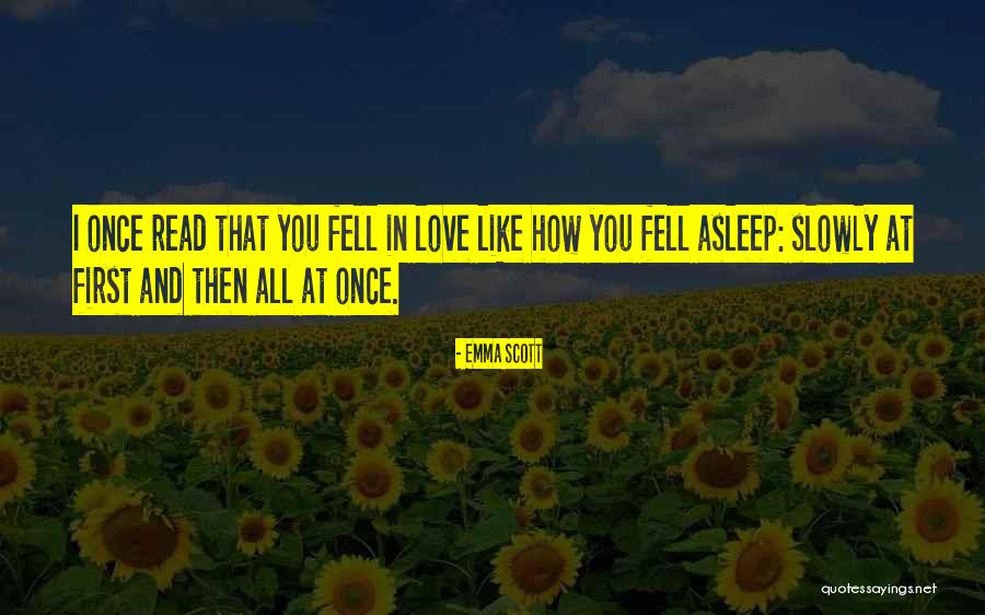 I Fell In Love You Quotes By Emma Scott I Fell In Love You Quotes By Emma Scott
