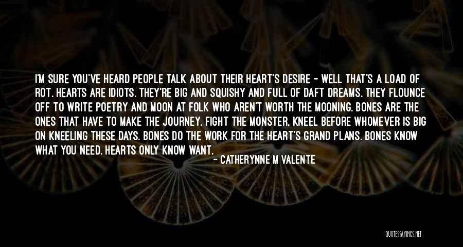 I Fight For What I Want Quotes By Catherynne M Valente I Fight For What I Want Quotes By Catherynne M Valente