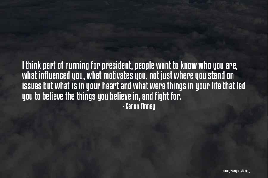 I Fight For What I Want Quotes By Karen Finney I Fight For What I Want Quotes By Karen Finney