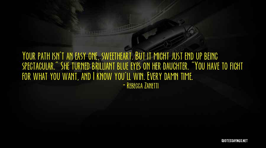 I Fight For What I Want Quotes By Rebecca Zanetti I Fight For What I Want Quotes By Rebecca Zanetti