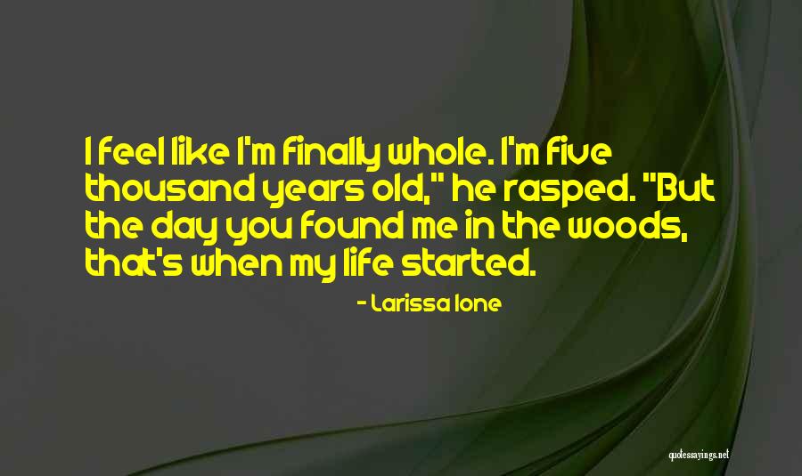 I Finally Found Someone Quotes By Larissa Ione I Finally Found Someone Quotes By Larissa Ione